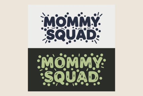 Mommy Squad Playful Typography Design: Celebrating Your Crew