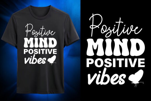 Positive Mind Positive Vibes SVG Design for Uplifting Projects